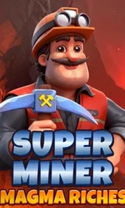Super Miner Magma Riches